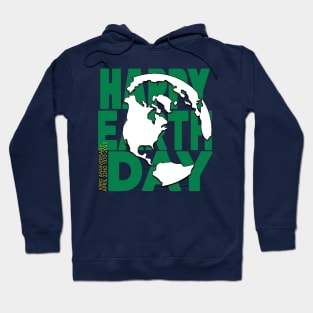 Earth Day Everyday Earth Day - Planet Anniversary 2023. Hoodie